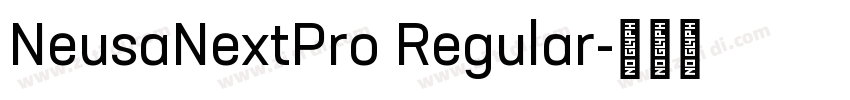 NeusaNextPro Regular字体转换